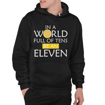 In A World Full Of Tens Be An Eleven Waffle Hoodie - Monsterry DE