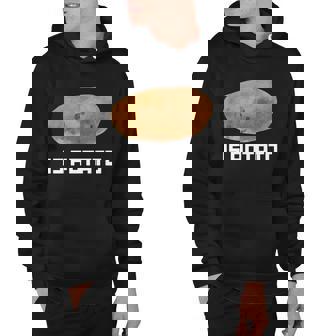Is Potato Potato Funny Hoodie - Thegiftio