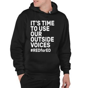 Its Time To Use Our Outside Voice Red For Ed Hoodie - Monsterry UK