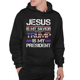 Jesus Is My Savior Trump Is My President Christian Hoodie - Monsterry