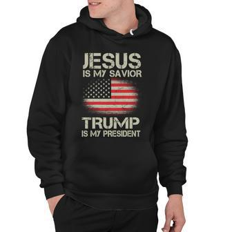 Jesus Is My Savior Trump Is My President Hoodie - Monsterry UK