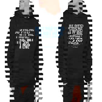 Just Pretend Im Not Here Funny Hoodie - Monsterry
