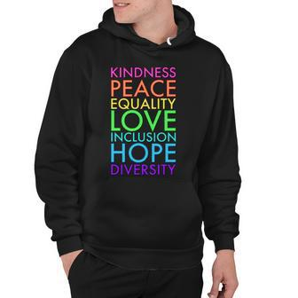 Kindness Peace Equality Love Hope Diversity Hoodie - Monsterry AU