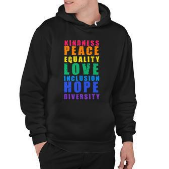 Kindness Peace Equality Love Inclusion Hope Diversity Human Rights Hoodie - Monsterry AU