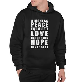 Kindness Peace Equality Love Inclusion Hope Diversity Human Rights V2 Hoodie - Monsterry CA