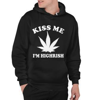Kiss Me Im Highrish Irish St Patricks Day Weed Tshirt Hoodie - Monsterry AU
