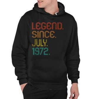 Legend Since July 1972 50Th Birthday 50 Years Old Vintage Hoodie - Seseable