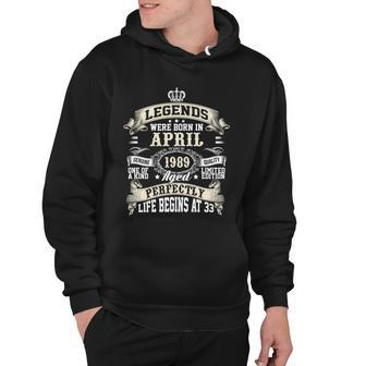 Legends Were Born In April 1989 Vintage 33Rd Birthday Gift For Men & Women Hoodie - Monsterry AU