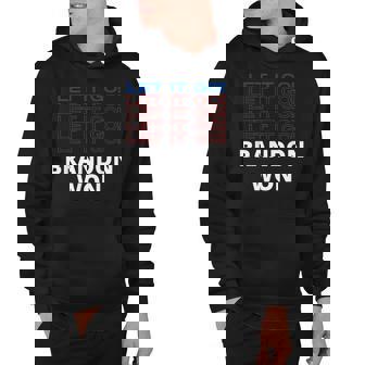 Let It Go Let It Go Brandon Won Pro Biden Funny Political Hoodie - Thegiftio UK