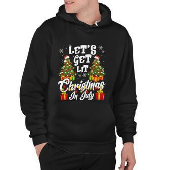 Lets Get Lit Christmas In July Gift Hoodie - Monsterry