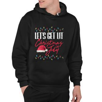 Lets Get Lit Funny Christmas In July Graphic Cute Gift Hoodie - Monsterry DE