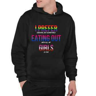 Lgbt I Prefer Cooking & Eating Out With Girls Lesbian Gay Hoodie - Monsterry