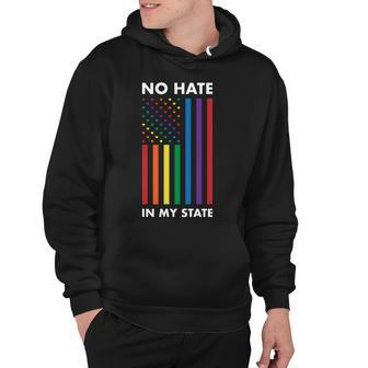 Lgbt Pride Flag No Hate In My State Hoodie - Monsterry