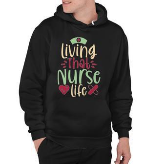 Living That Nurse Life Tshirt Hoodie - Monsterry CA