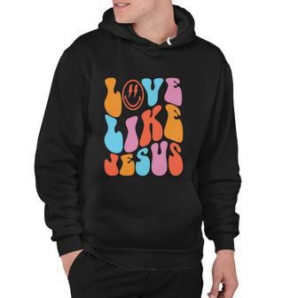 Love Like Jesus Smiley Face Aesthetic Funny Christian Hoodie - Thegiftio UK