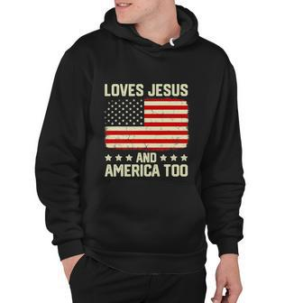 Loves Jesus And America Too Usa Patriotic Funny Christian Hoodie - Thegiftio UK