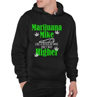 Marijuana Mike Funny Weed 420 Cannabis Hoodie - Monsterry AU