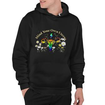Mind Your Own Uterus Floral My Uterus My Choice Feminist Hoodie - Monsterry