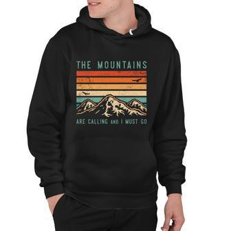 Mountains Are Calling And I Must Go Retro Vintage 80S Mountain Men Hoodie - Thegiftio UK