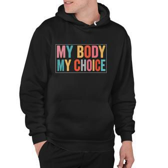 My Body Choice Uterus Business Women V2 Hoodie - Monsterry DE