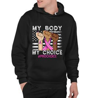 My Body My Choice_Pro_Choice Reproductive Rights Cool Gift Hoodie - Monsterry