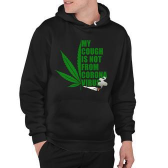 My Cough Is Not From Corona Virus Tshirt Hoodie - Monsterry UK