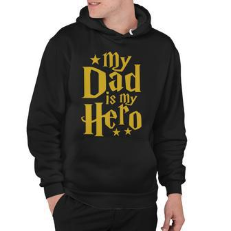 My Dad Is My Hero V2 Hoodie - Monsterry