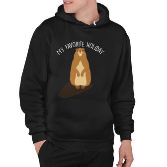 My Favorite Holiday Groundhog Day Hoodie - Monsterry