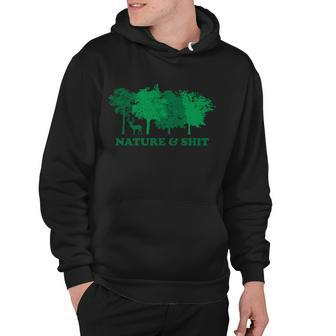 Nature And Shit Hoodie - Monsterry DE