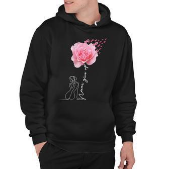 Never Give Up Breast Cancer Rose Tshirt Hoodie - Monsterry DE