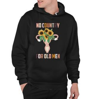 No Country For Old Men Uterus 1973 Pro Roe Pro Choice Hoodie - Monsterry CA