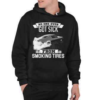 No One Got Sick - Smoking Tires Hoodie - Seseable