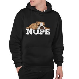 Nope Lazy English Bulldog Dog Lover Tshirt Hoodie - Monsterry