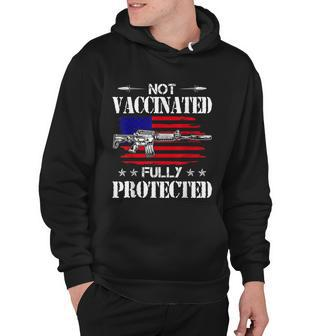 Not Vaccinated Full Not Vaccinated Fully Protected Pro Gun Anti Vaccine Hoodie - Monsterry UK