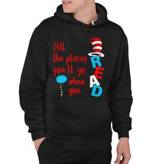 Oh The Places Youll Go When You Read Hoodie - Monsterry CA
