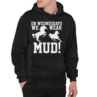 On Wednesdays We Wear Mud Horse Hoodie - Thegiftio
