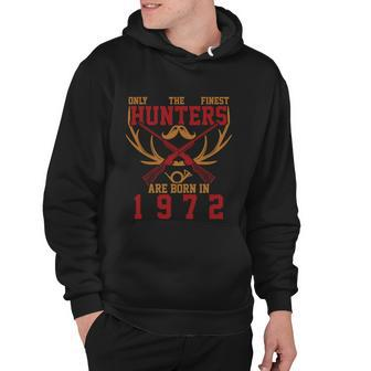Only The Finest Hunters Are Born In 1972 Halloween Quote Hoodie - Thegiftio UK