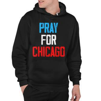 Pray For Chicago Chicago Shooting Support Chicago Outfit Hoodie - Seseable