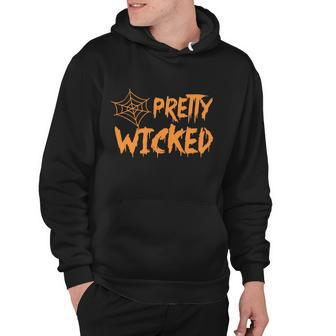 Pretty Wicked Funny Halloween Quote V2 Hoodie - Monsterry