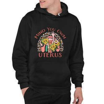 Pro Choice Rainbow Mind You Own Uterus Leopard 1973 Pro Roe Hoodie - Monsterry