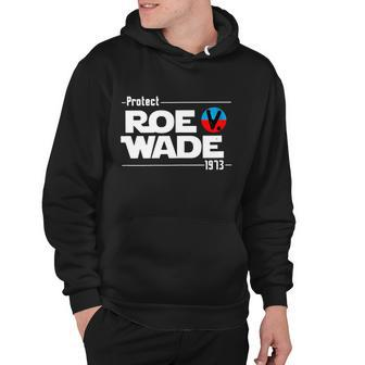 Protect Roe V Wade 1973 Pro Choice Womens Rights My Body My Choice Hoodie - Monsterry CA