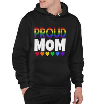 Proud Lgbtq Mom Funny Gift For Pride Month March Gift Hoodie - Monsterry
