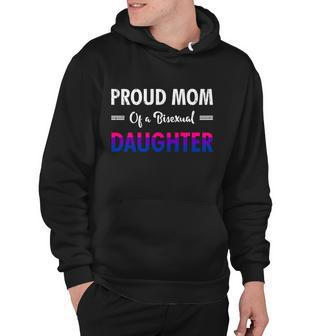 Proud Mom Of A Bisexual Daughter Lgbtq Pride Mothers Day Gift V2 Hoodie - Monsterry CA