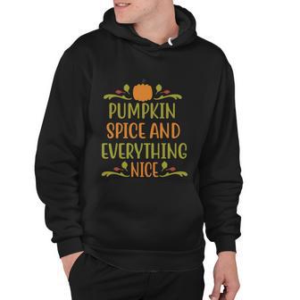 Pumpkin Spice And Everything Nice Halloween Quote Hoodie - Monsterry DE