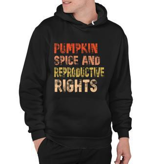 Pumpkin Spice And Reproductive Rights Fall Feminist Choice Gift V7 Hoodie - Monsterry DE