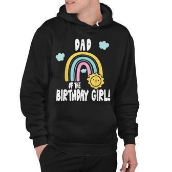 Rainbows & Sunshine Party Dad Of The Birthday Girl Hoodie - Seseable