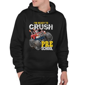 Ready To Crush Preschool Monster Truck Back To School Boys Cool Gift Hoodie - Monsterry AU