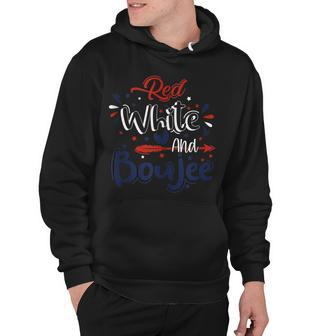 Red White And Boujee Funny 4Th Of July Patriotic July Fourth Hoodie - Seseable