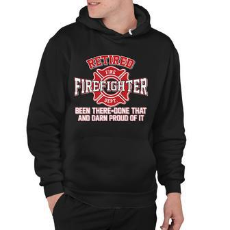 Retired Firefighter Been There Done That Tshirt Hoodie - Monsterry AU