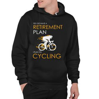 Retirement Plan On Cycling V2 Hoodie - Monsterry